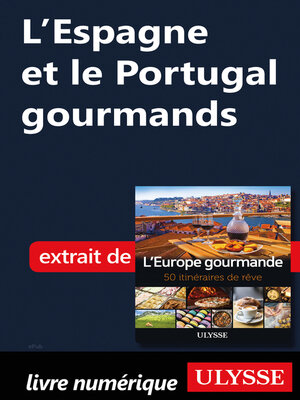 cover image of L'Espagne et le Portugal gourmands